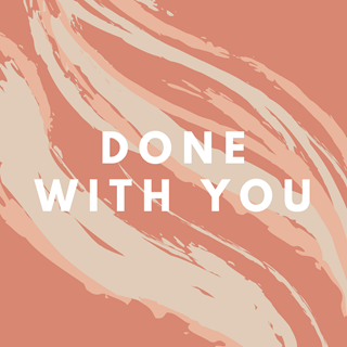 Done With You by Minor Hd Download