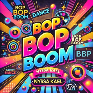 Bop Bop Boom by Nyssa Kael Download