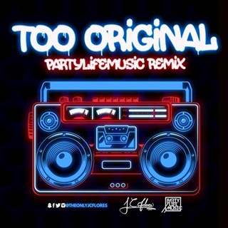Too Original by Major Lazer ft Eliphant, Jovi Rockwell & Jc Flores Download