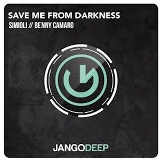 Save Me From Darkness by Simioli & Benny Camaro Download