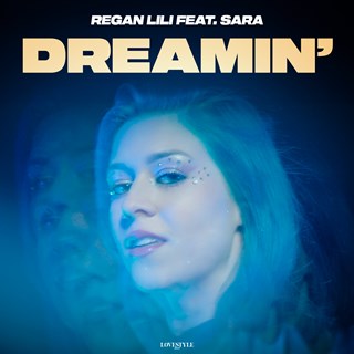 Dreamin by Regan Lili ft Sara Download