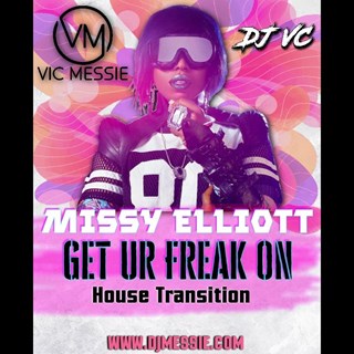 Get Ur Freak On by Missy Elliott ft Vic Mesie & DJ Vc Download