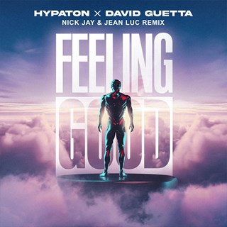 Feeling Good by David Guetta & Hypaton vs Sigala Download
