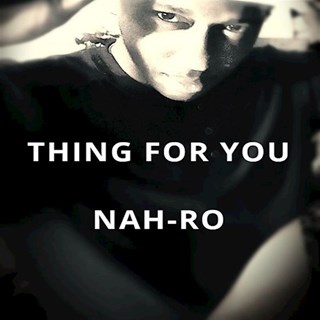 Thing For You by Nah Ro Download