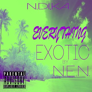 Everything Exotic by Nen Download