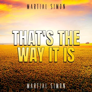 Thats The Way It Is by Martial Simon Download