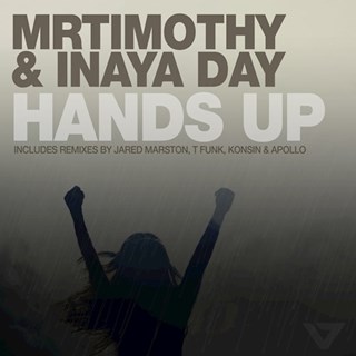 Hands Up by Mrtimothy & Inaya Day Download