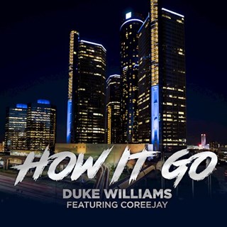 How It Go by Duke Williams Download