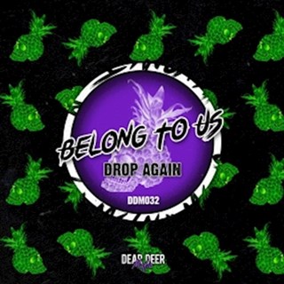 Drop Again by Belong To Us Download