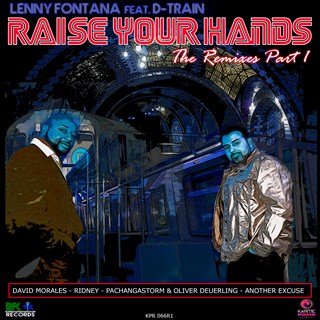 Raise Your Hands by Lenny Fontana ft D Train Download