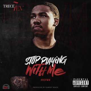 Stop Playing With Me by Trece 7Ev Download