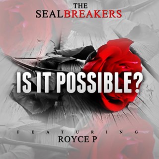 Is It Possible by The Seal Breakers Download