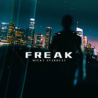 Freak by Micky Stardust Download