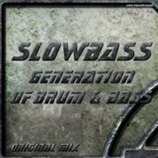 Generation Of Drum & Bass by Slowbass Download