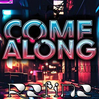 Come Along by Refine Download