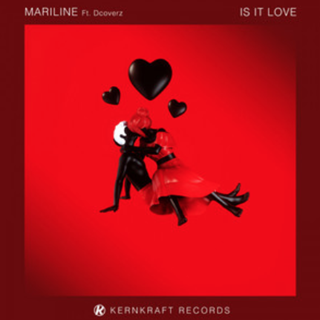 Is It Love by Mariline ft D Coverz Download