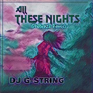 All These Nights by DJ G String Download