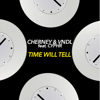 Time Will Tell by Cherney & Vndl ft Cyphr Download