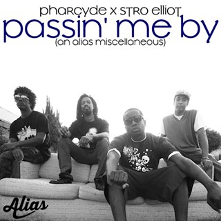 Passin Me By by Pharcyde X Stro Elliot Download