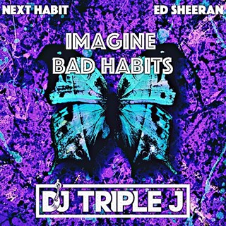 Imagine Bad Habits by Next Habit X Ed Sheeran Download