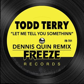 Let Me Tell You Somethinn by Todd Terry & Dms Download