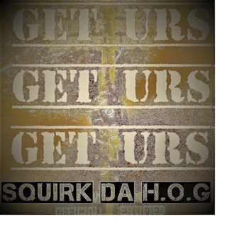 Get Urs by Squirk Da Hog Download