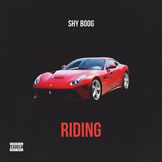 Riding by Shy Boog Download