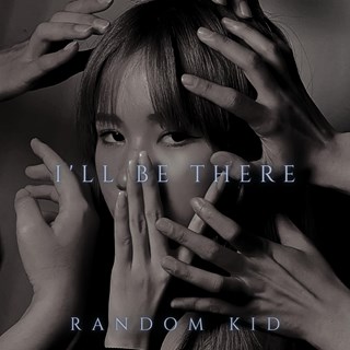 Ill Be There by Random Kid Download