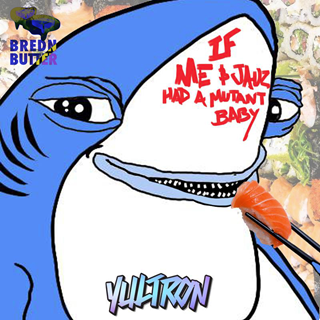 If Me & Jauz Had A Mutant Baby by Yultron Download
