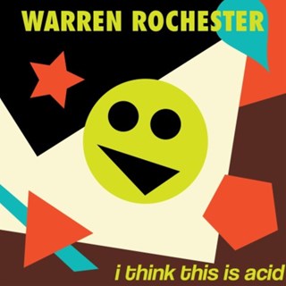 I Think This Is Acid by Warren Rochester Download