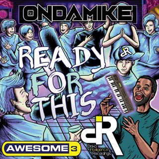 Ready For This by Awesome 3 & Ondamike Download