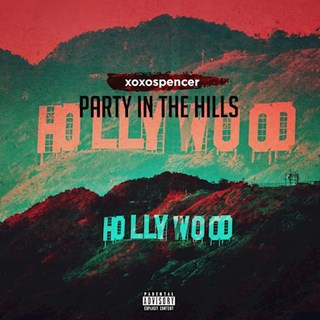 Party In The Hills by Xoxo Spencer Download