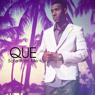Safe With Me by Que Download