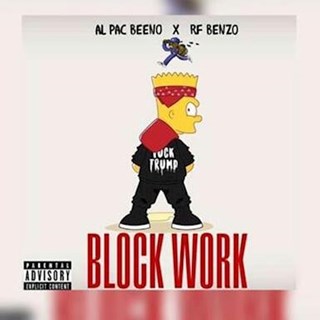 Block Work by Al Pac Beeno & Rf Benzo Download