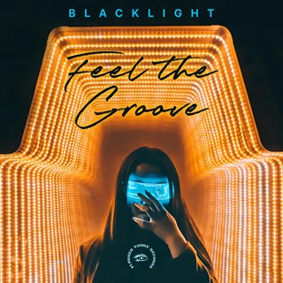 Feel The Groove by Blacklight Download