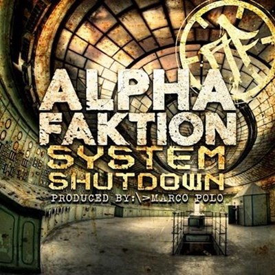 Alpha Faktion - System Shutdown (Dirty)