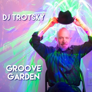 Groove Garden by DJ Trotsky Download