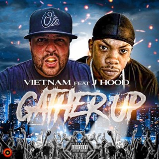 Gather Up by Vietnam ft J Hood Download