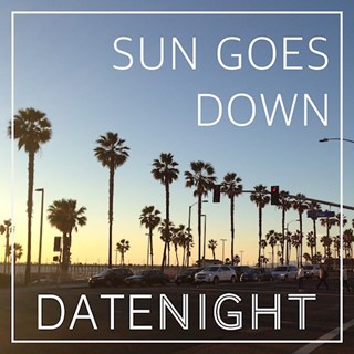 Sun Goes Down by Date Night Download