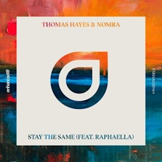 Stay The Same by Thomas Hayes & Nomra ft Raphaella Download