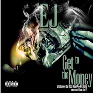 Get To The Money by Ej Download