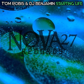Starting Life by Tom Robis & DJ Benjamin Download