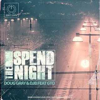 Spend The Night by Doug Gray & Djb ft Gto Download