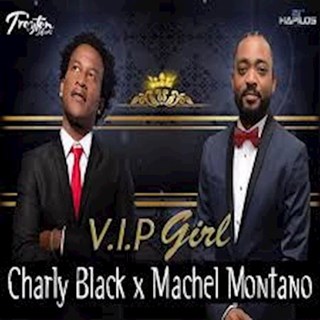 VIP Gurl by Machel Montano & Charly Black Download