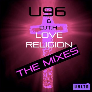 Love Religion by U96 ft DJ TH Download