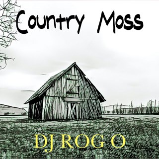 Country Moss by DJ Rog O Download