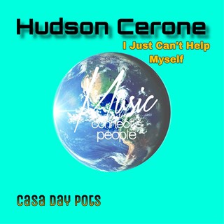 I Just Cant Help Myself by Hudson Cerone Download