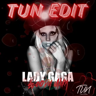 Bloody Mary by Lady Gaga ft Tun Download