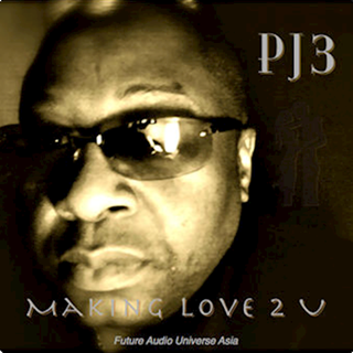 Making Love 2 U by PJ3 Download