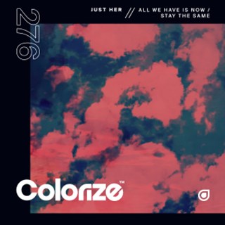 All We Have Is Now by Just Her Download